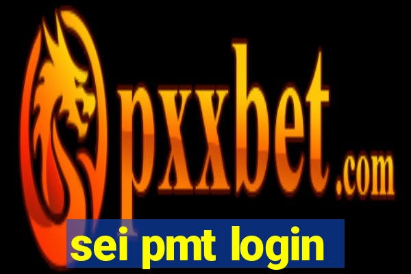 sei pmt login